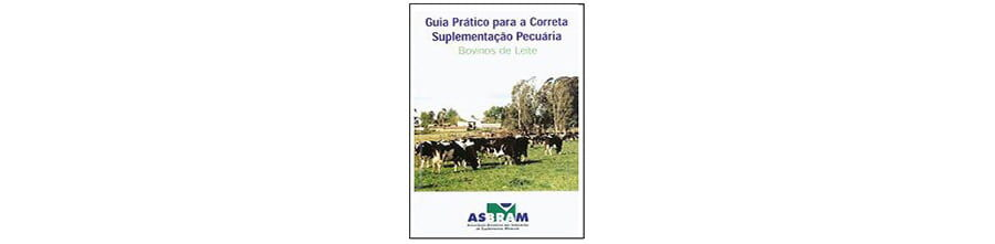 Guia Prático para a Correta Suplementação Pecuária de Bovinos de Leite